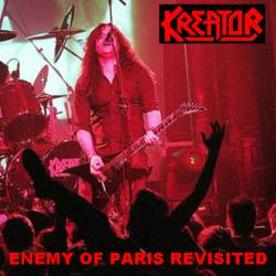 Kreator : Enemy of Paris Revisited
